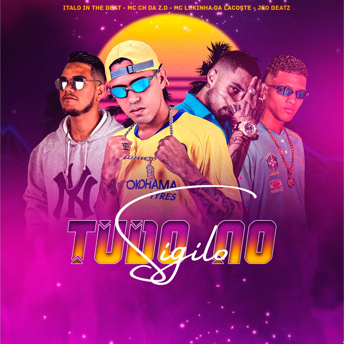 Tudo no Sigilo - Single by MC CH da Z.O, Jeo BEATS, Italo In The Beat & MC Lukinha da Lacoste album cover