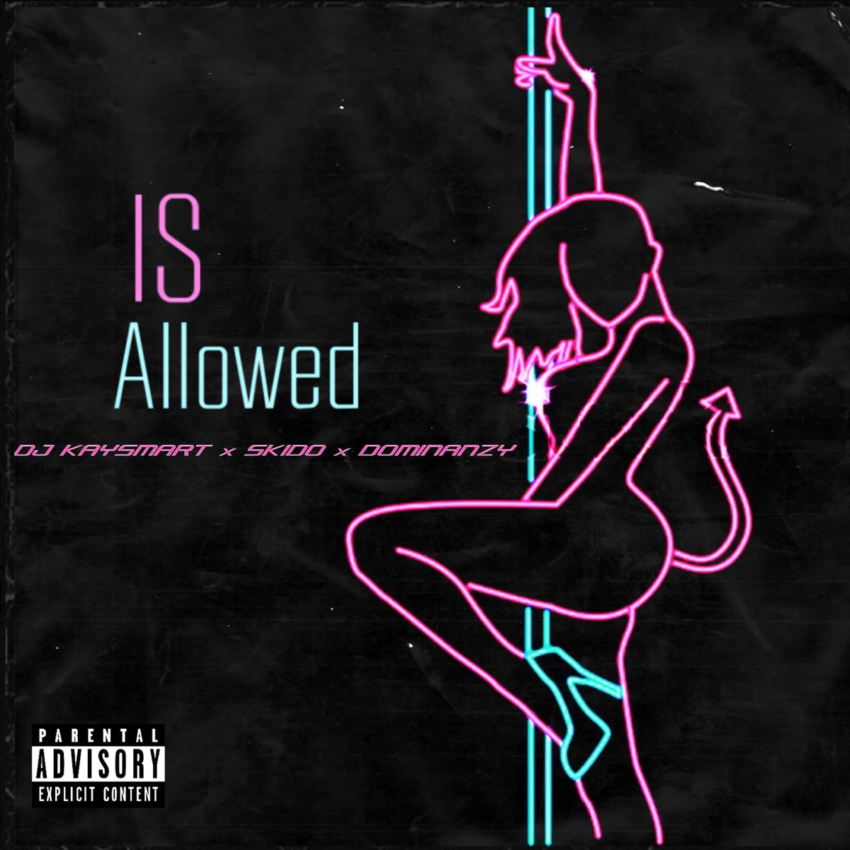 Is Allowed (feat. Dominanzy & skido) - Single by DJ KAYSMART album cover