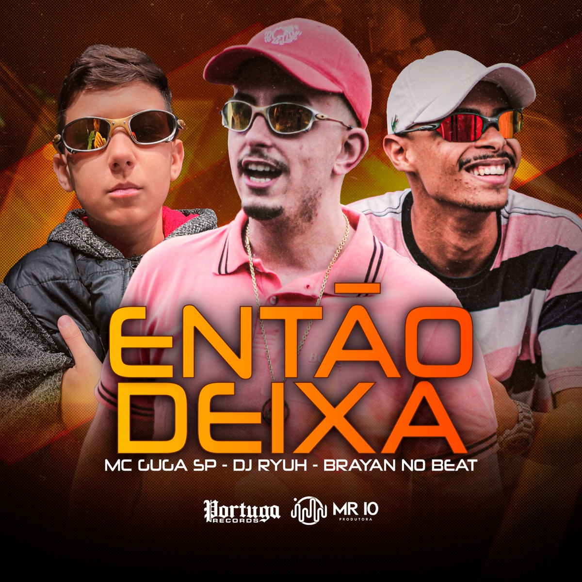 Então Deixa - Single by Mc Guga SP, Dj Ryuh oficial & Brayan no Beat album cover