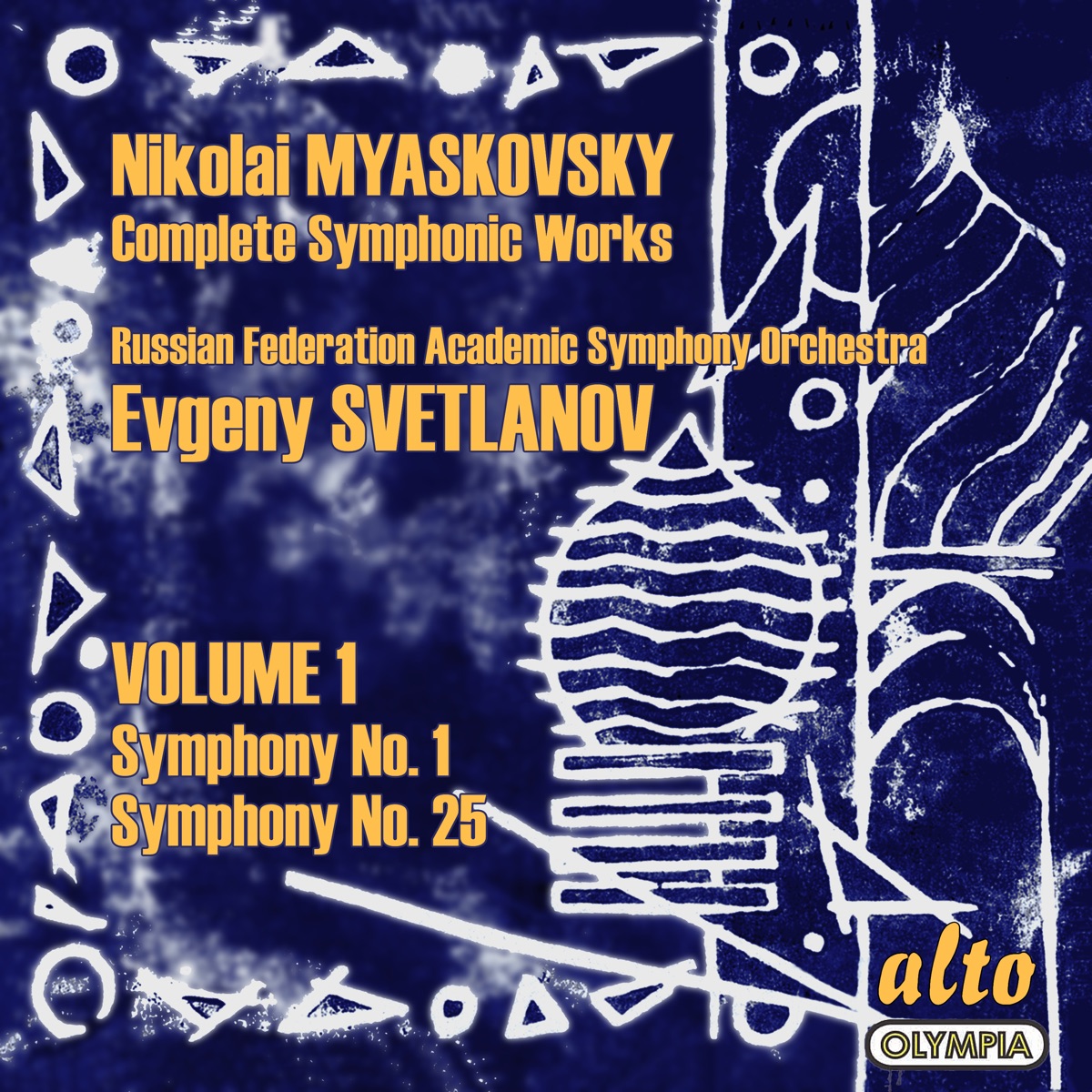 Myaskovsky: Complete Symphonies, Volume 1 – Symphonies Nos. 1 and 25 - Svetlanov by Evgeny Svetlanov & USSR State Symphony Orchestra album cover