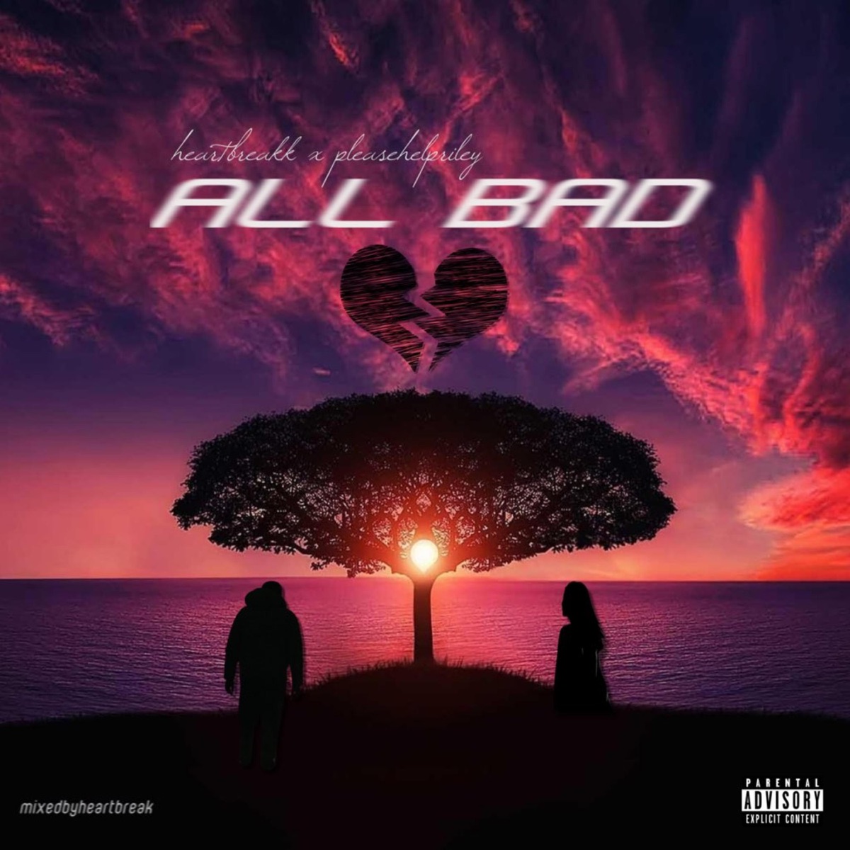All Bad (feat. pleasehelpriley) - Single by HEARTBREAKK album cover