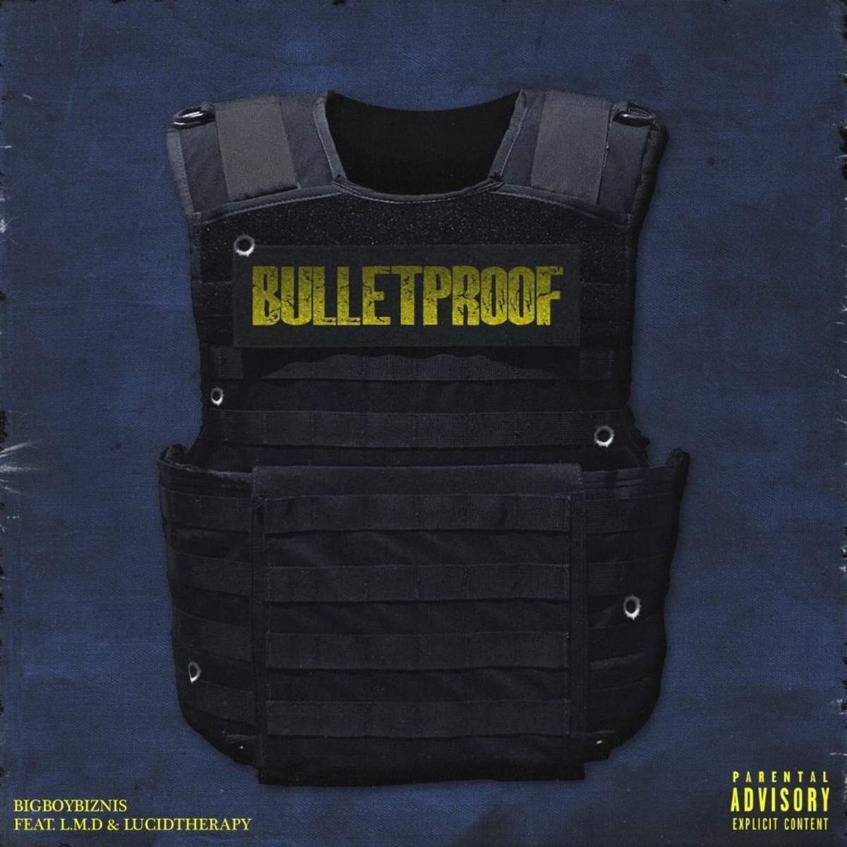 BulletProof (feat. LucidTherapy & L.M.D.) - Single by BigBoyBiznis album cover