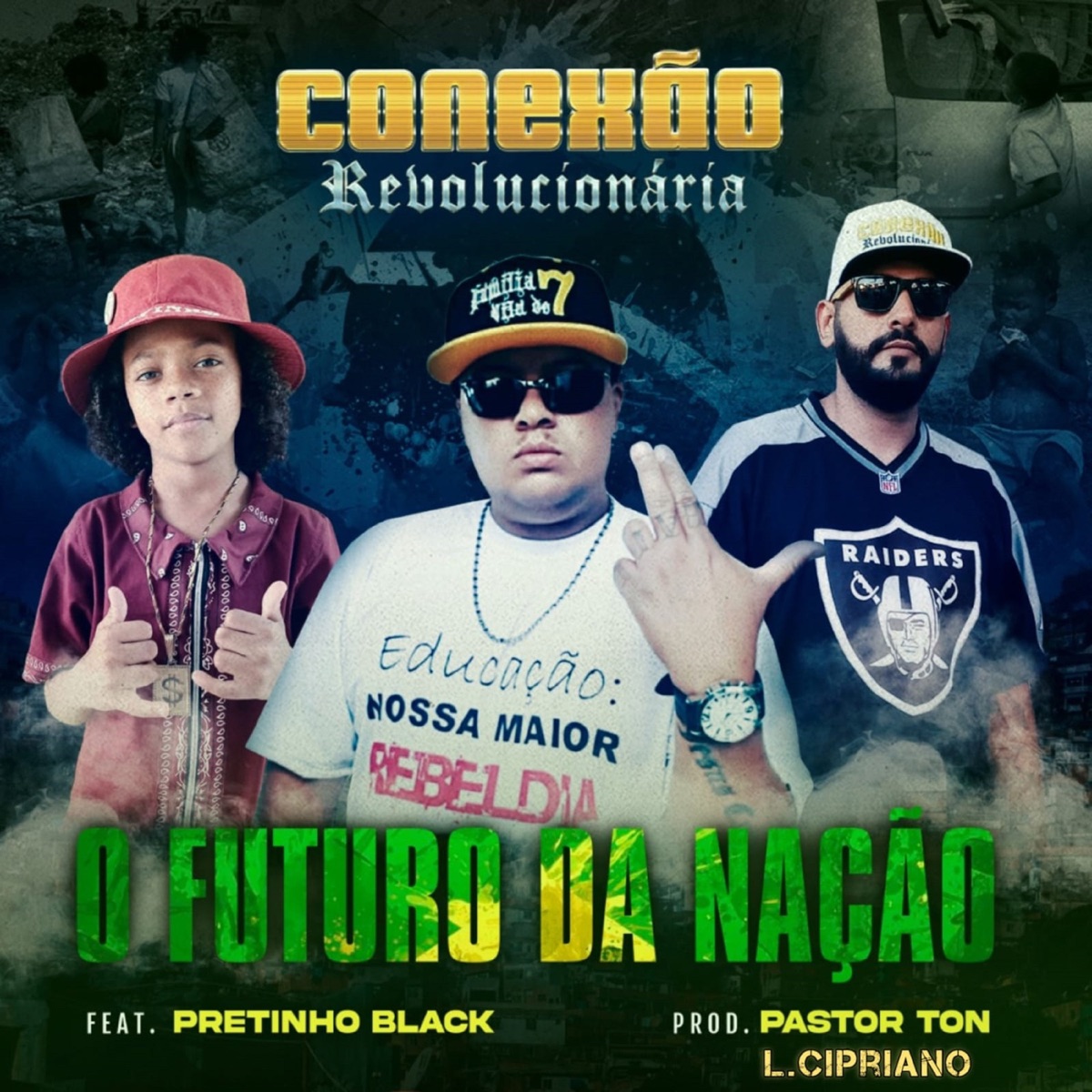 O Futuro da Nação (feat. PRETINHO BLACK) - Single by Conexão Revolucionária, L. Cipriano & Pastor Ton album cover