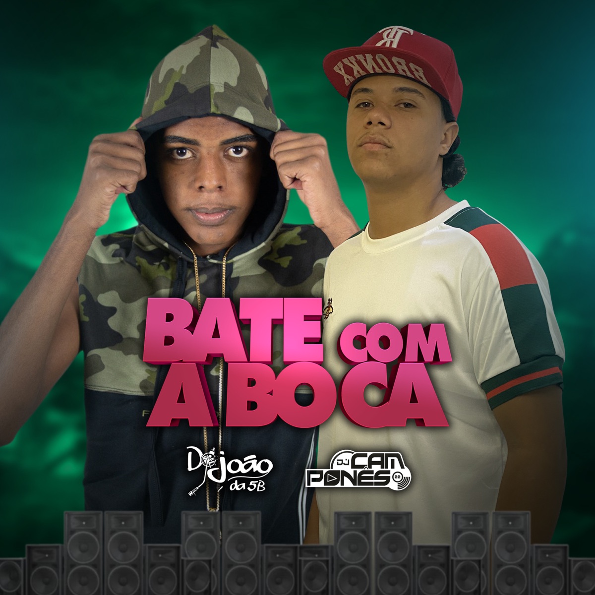Bate Com a Boca - Single by Dj João da 5b & DJ Camponês 22 album cover