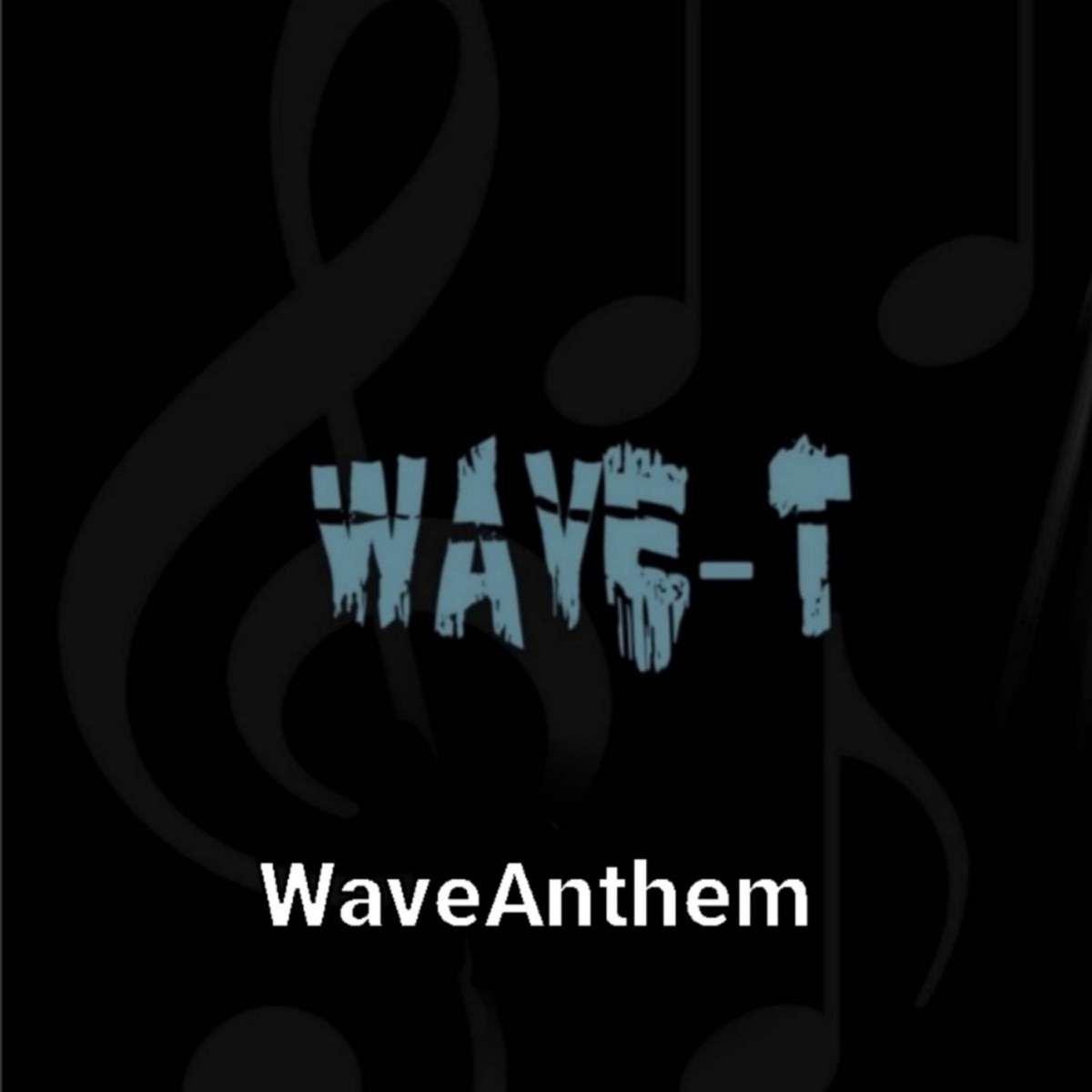 WaveAnthem - Single by Wave T album cover