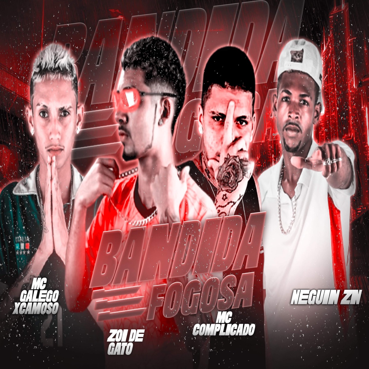 Bandida Fogosa - Single by Zoi De Gato, Mc Complicado, MC Galego Xcamoso & Neguin ZN album cover
