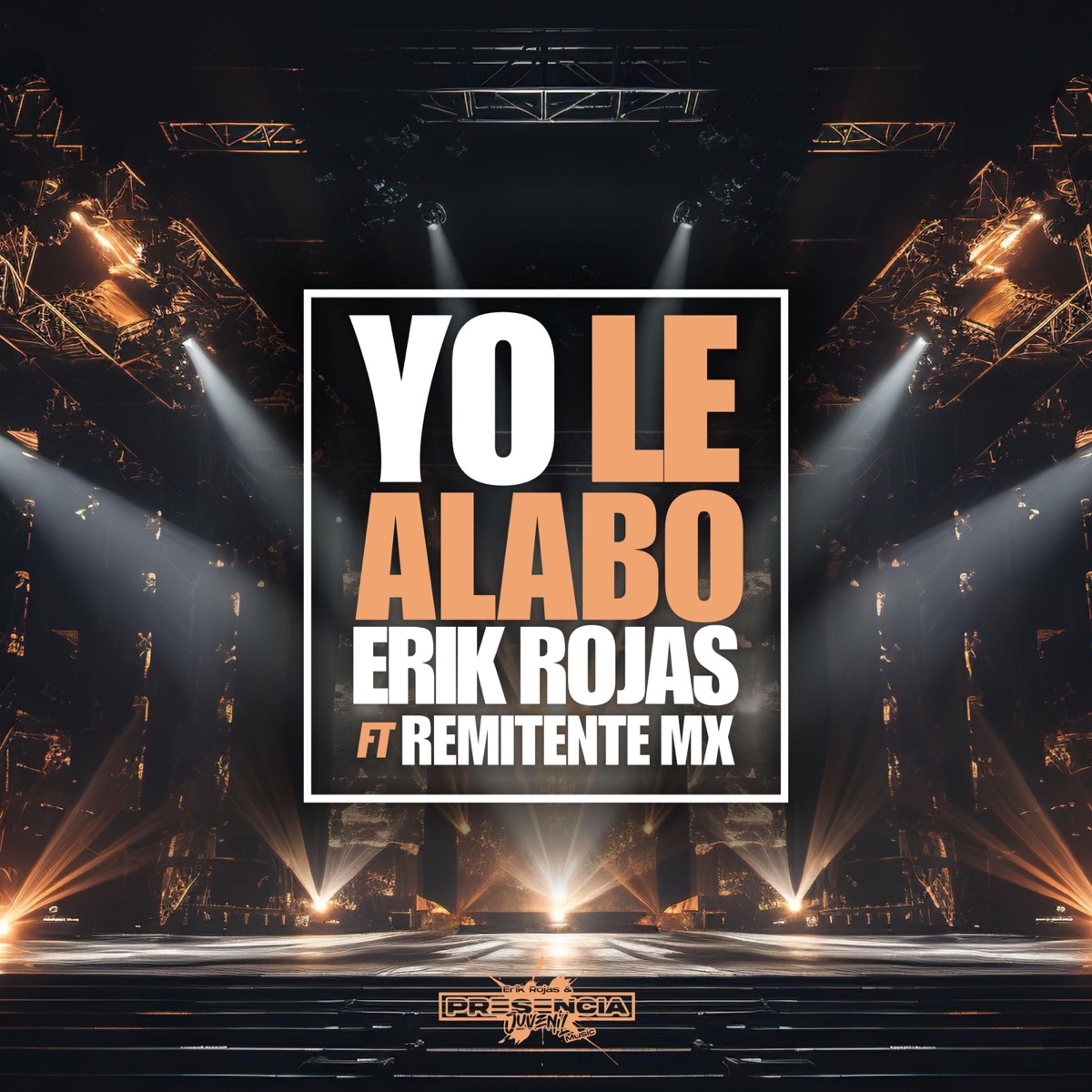 YO LE ALABO - Single by Erik Rojas & Remitente Mx album cover