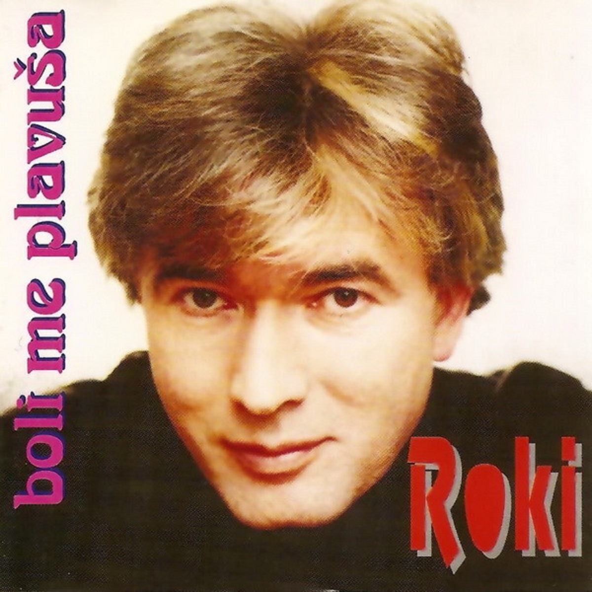 Boli me… plavusa by Radoslav Rodic Roki album cover