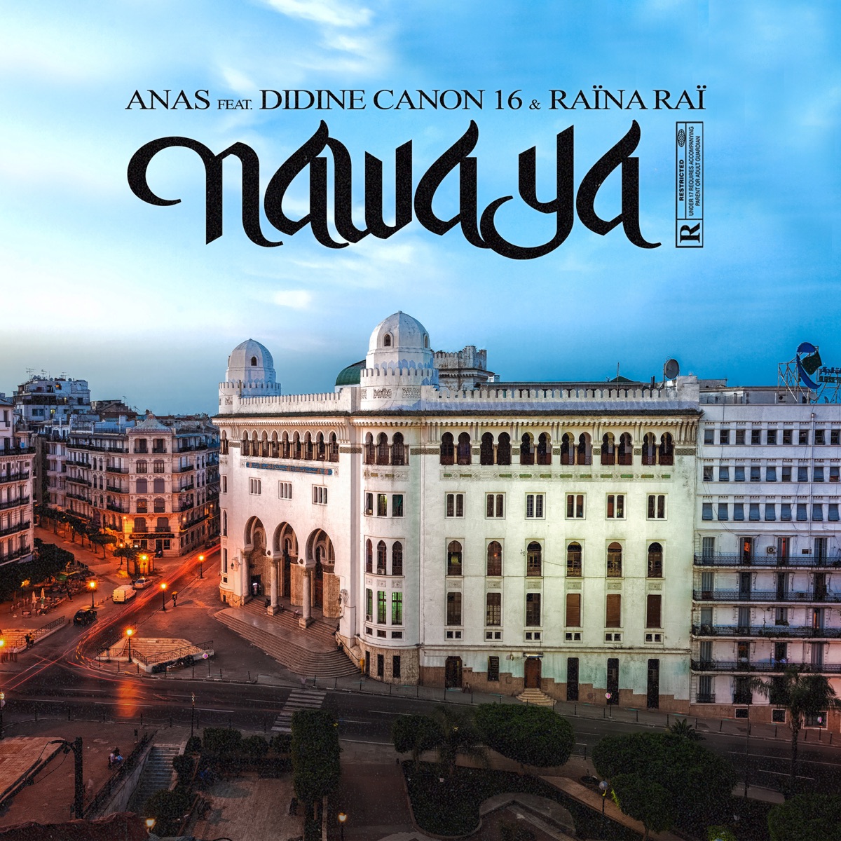 Nawaya (feat. Didine Canon 16 & Raïna Raï) - Single by Anas album cover