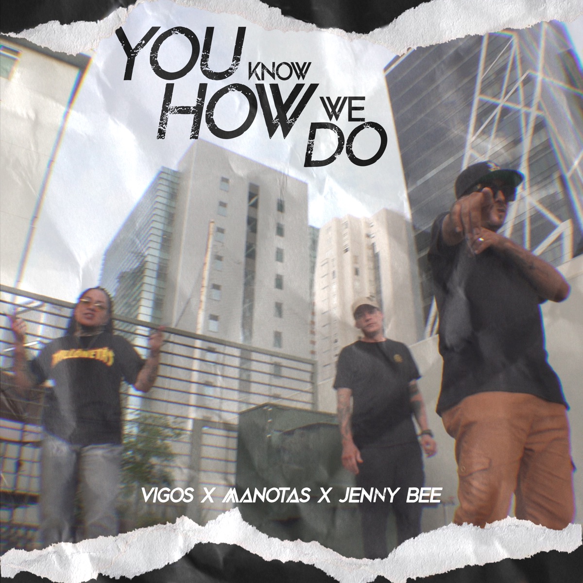 You Know How We Do - Single by VIGOS, Manotas & jennybee album cover