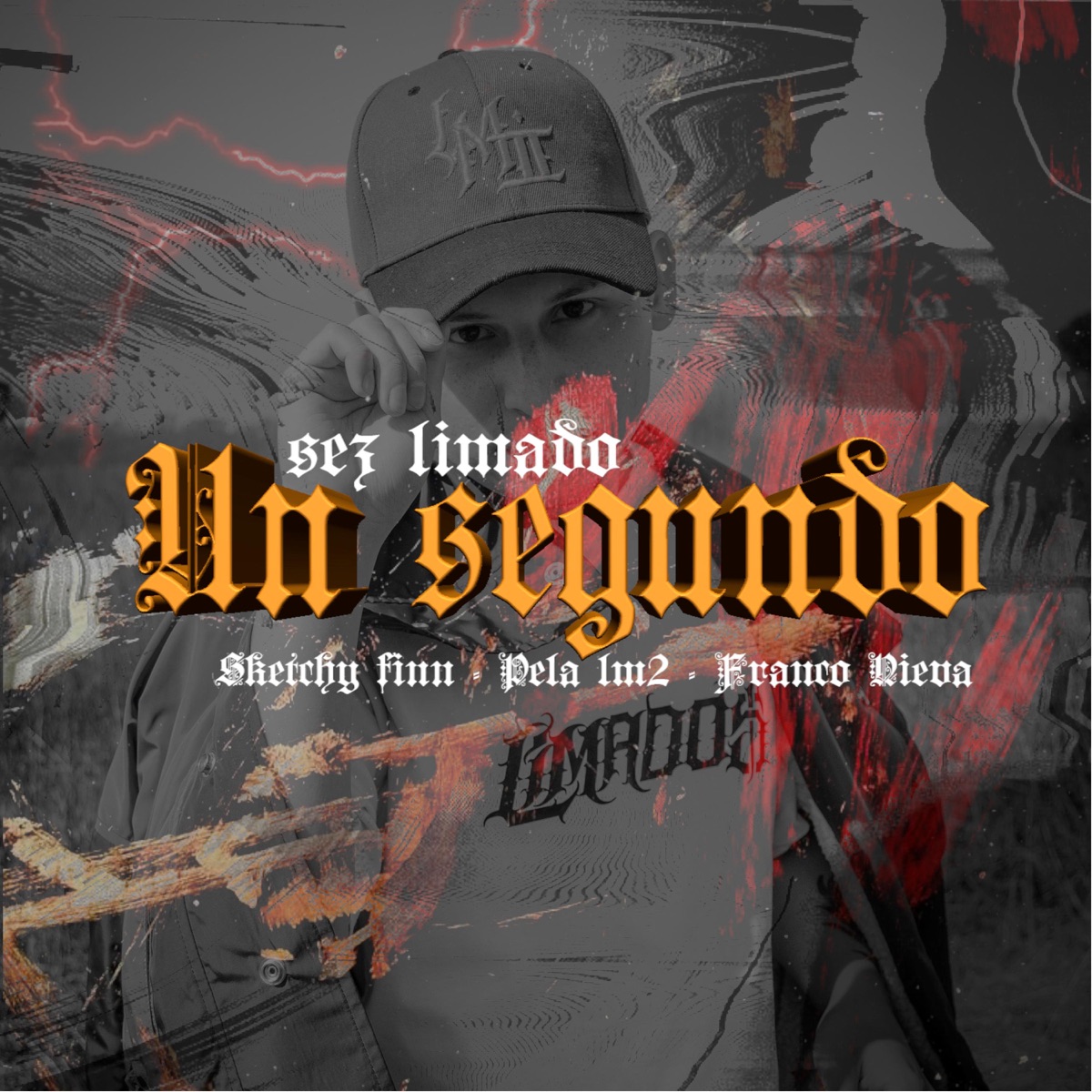Un segundo (feat. pela lm2, sketchy finn & Franco Nieva) - Single by Sez Limado album cover