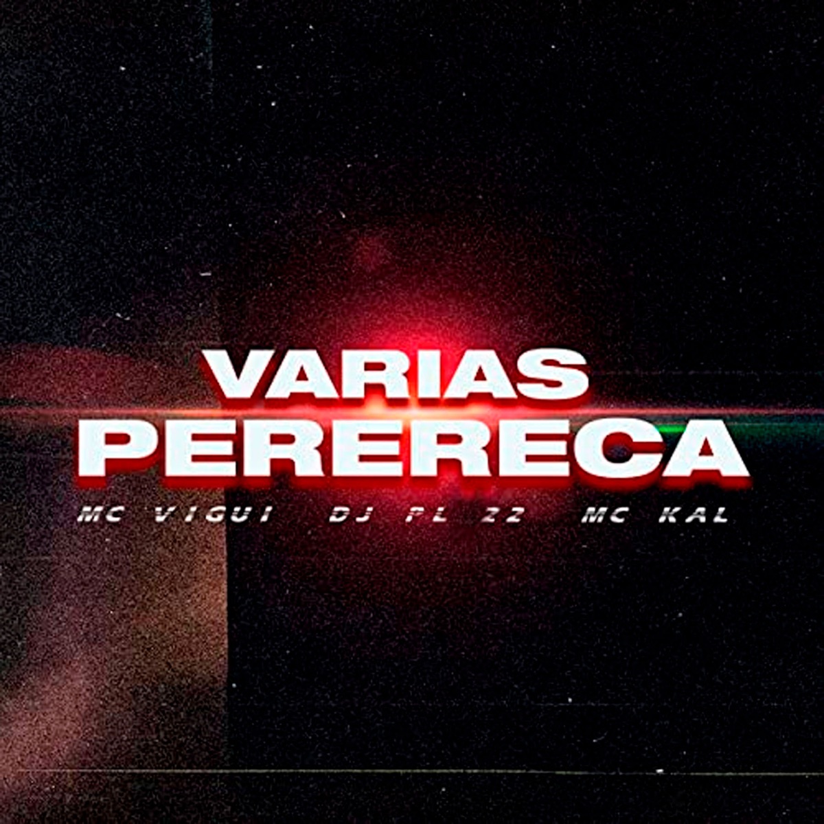 Várias Perereca - Single by MC Vigui, MC Kal & DJ PL 22 album cover