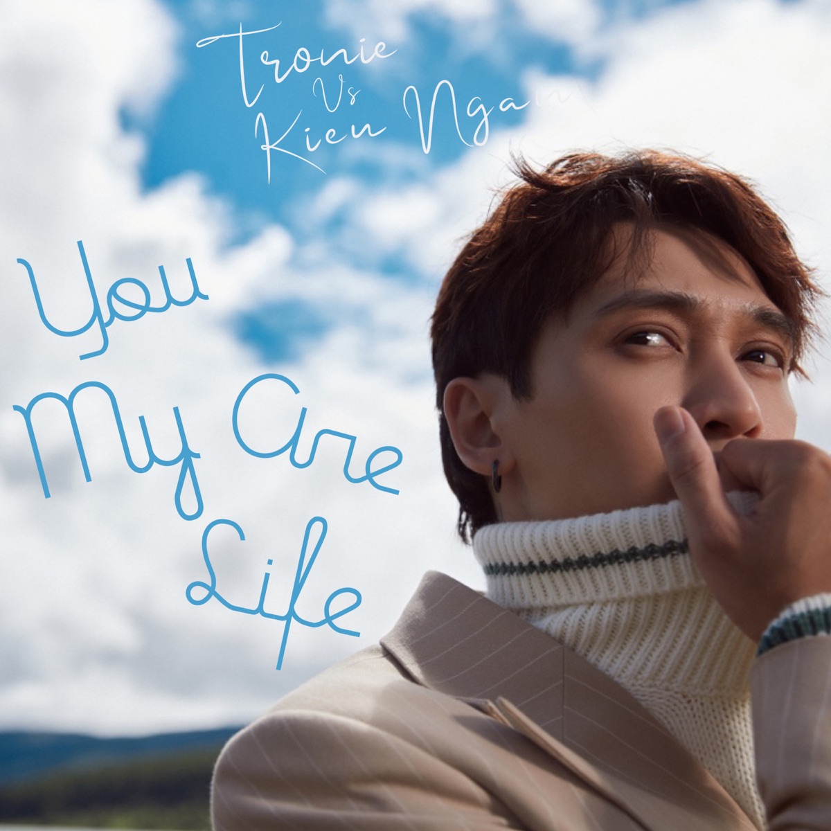 You Are My Life - Single by Tronie & Kieu Ngan album cover