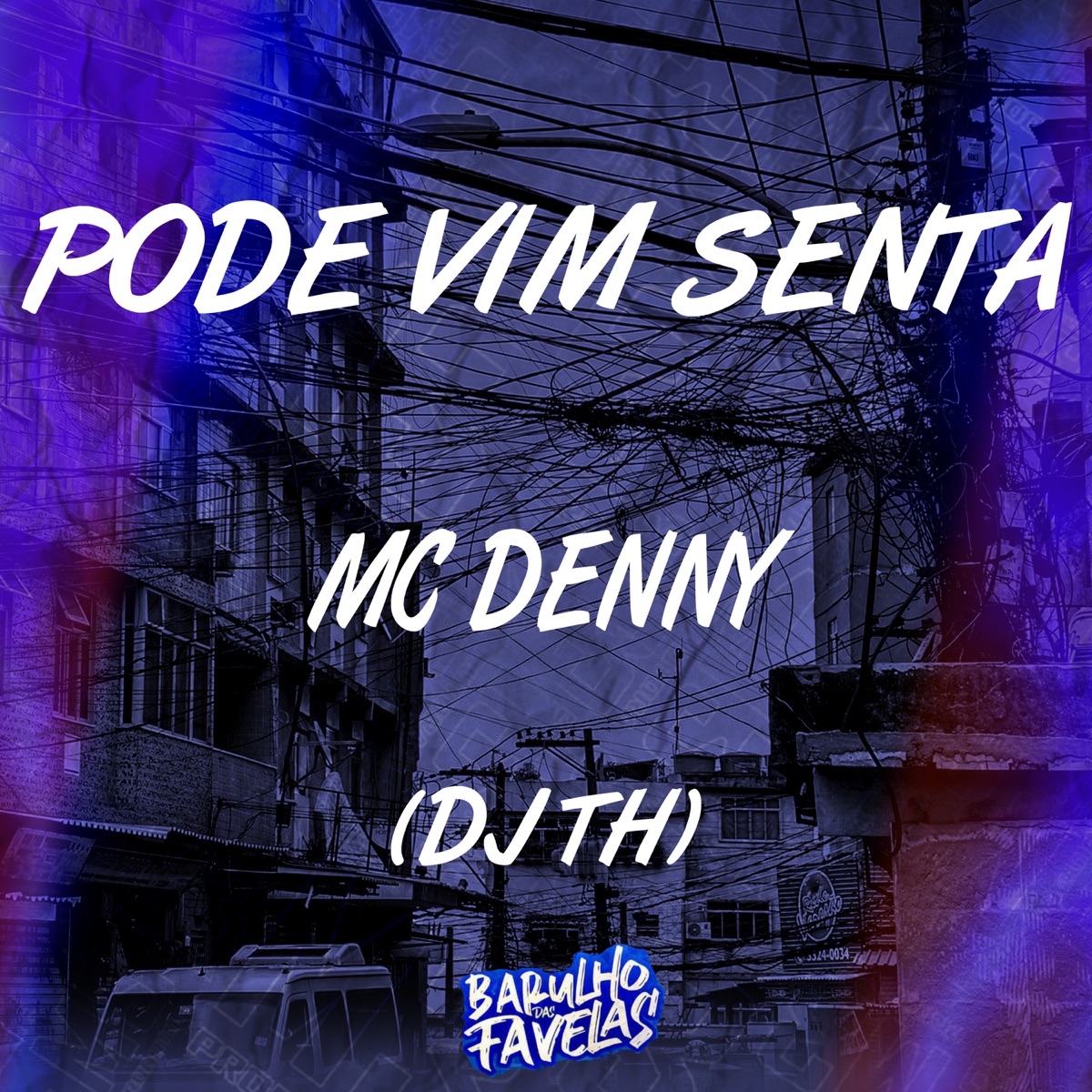 Podem Vim Senta - Single by MC Denny & DJ TH album cover
