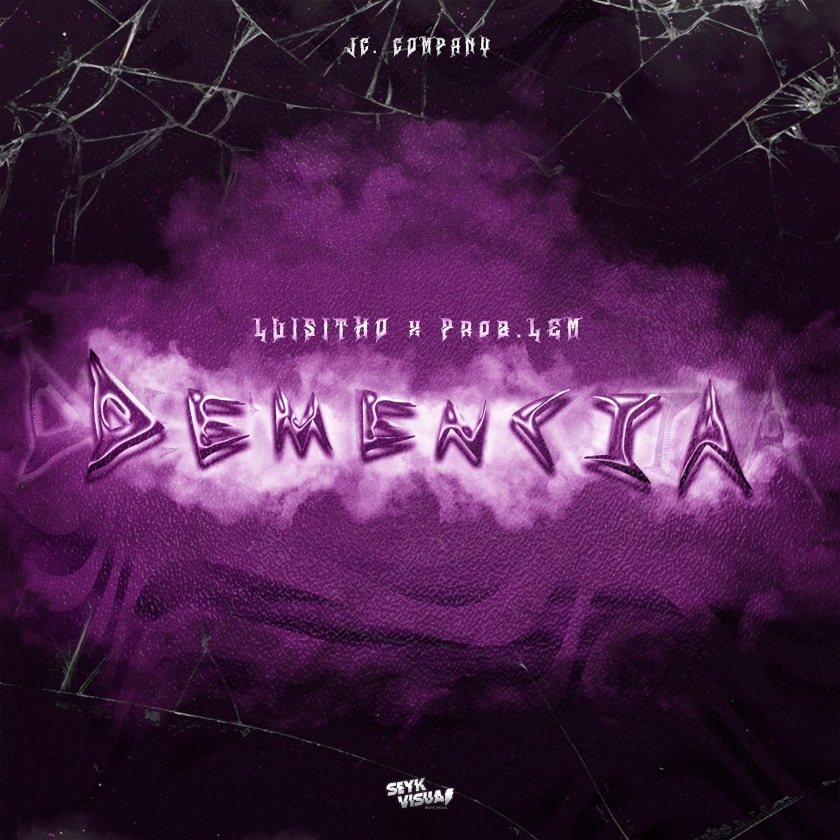 Demencia (feat. Prob.LEM) - Single by Luisitho album cover