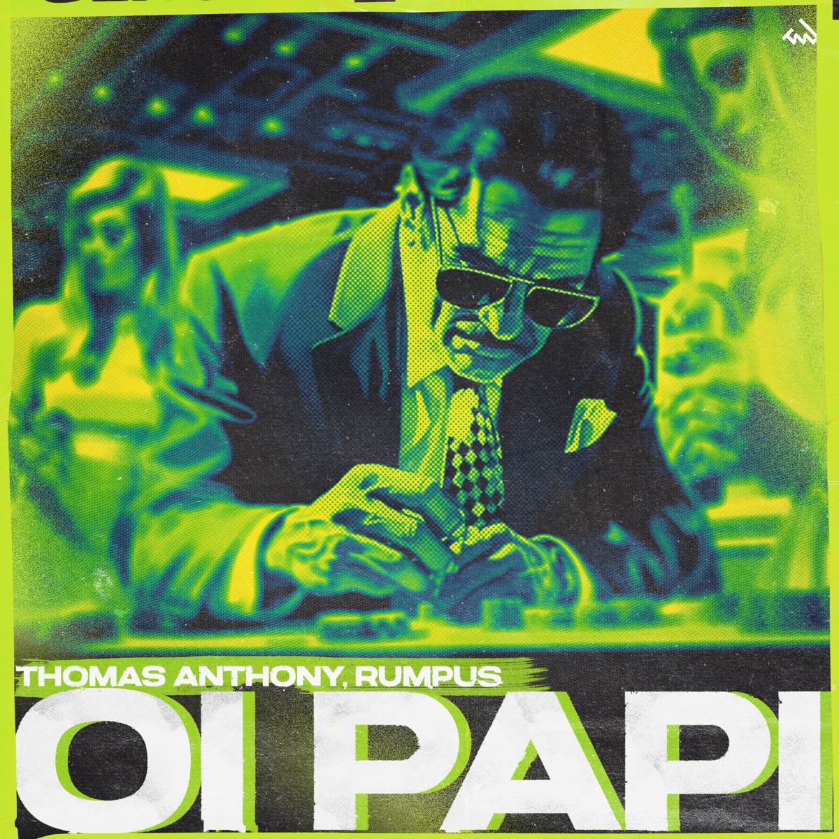 Oi Papi - Single by Thomas Anthony & RUMPUS album cover