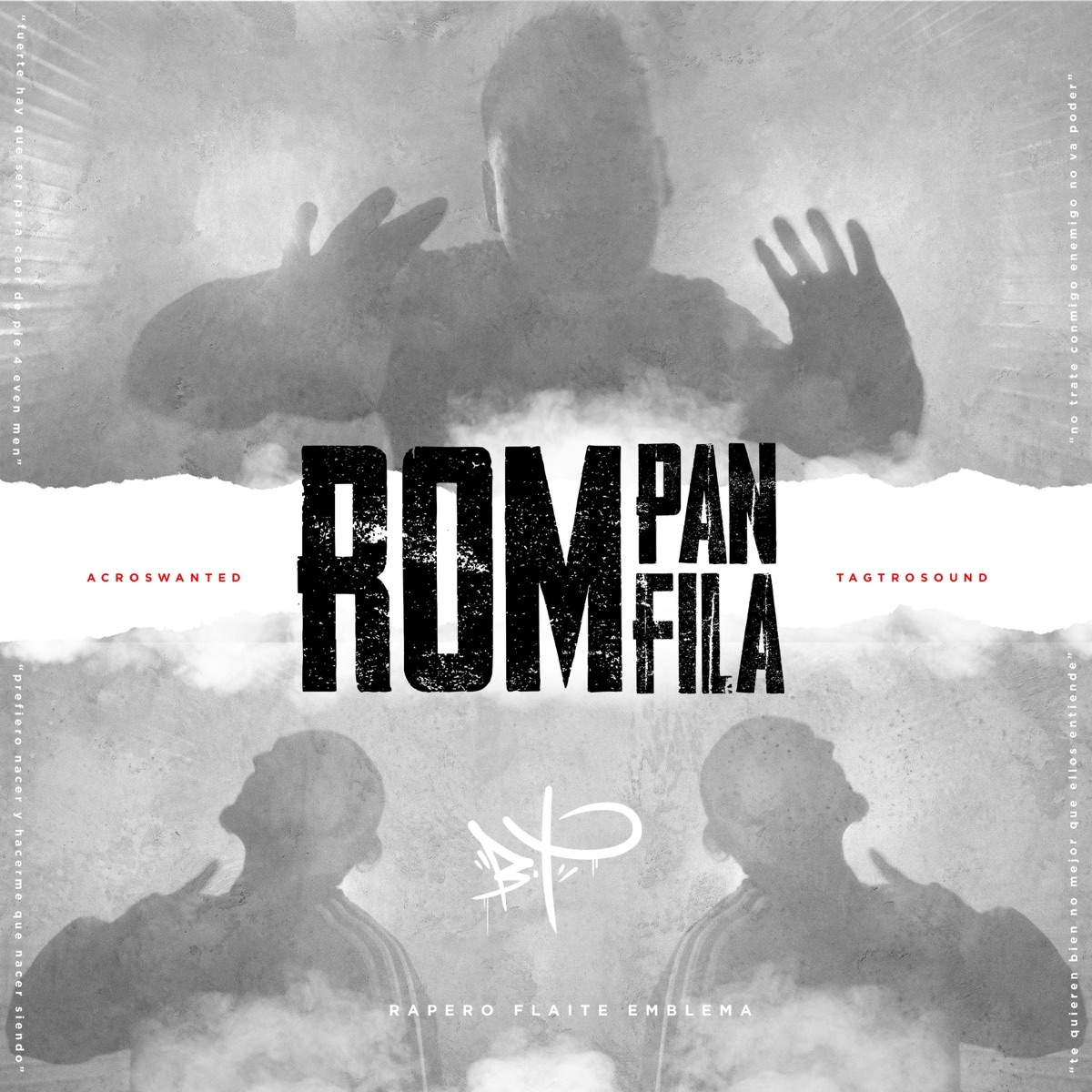 Rompan Fila (feat. AcrosWanted & Tagtro) - Single by Bajo Terrenal album cover