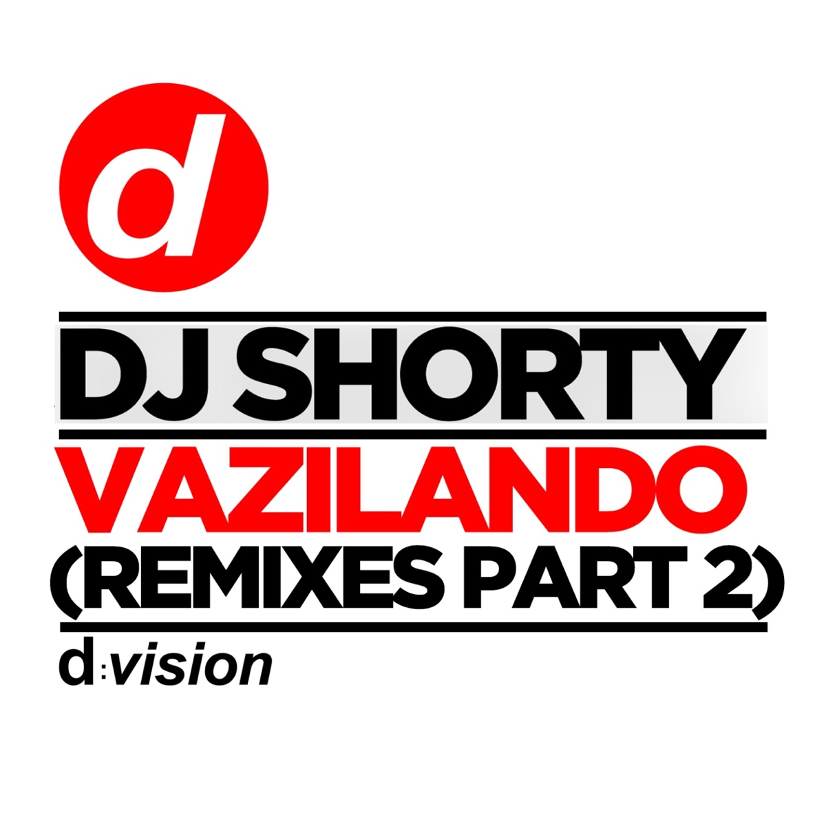 Vazilando (Remixes, Pt. 2) - EP by DJ Shorty album cover