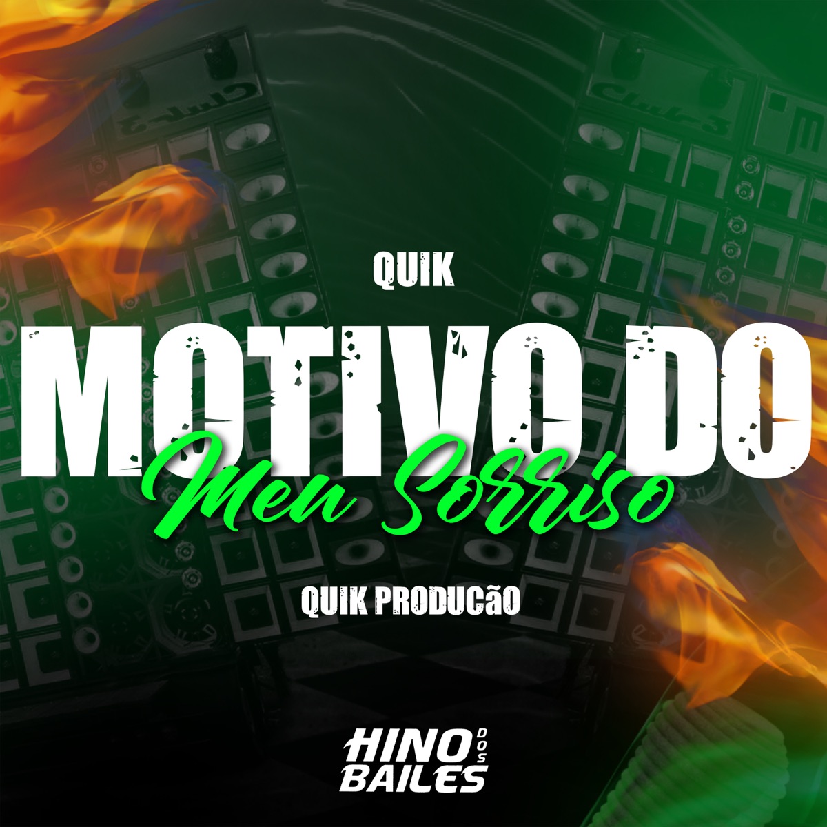 Motivo do Meu Sorriso - Single by Quik & Quik Produção album cover