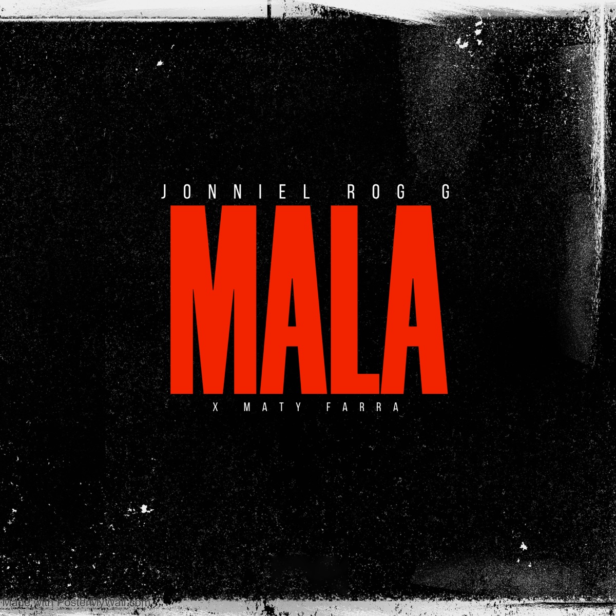 Mala (feat. Maty Farra) - Single by Rog-g & Jonniel album cover