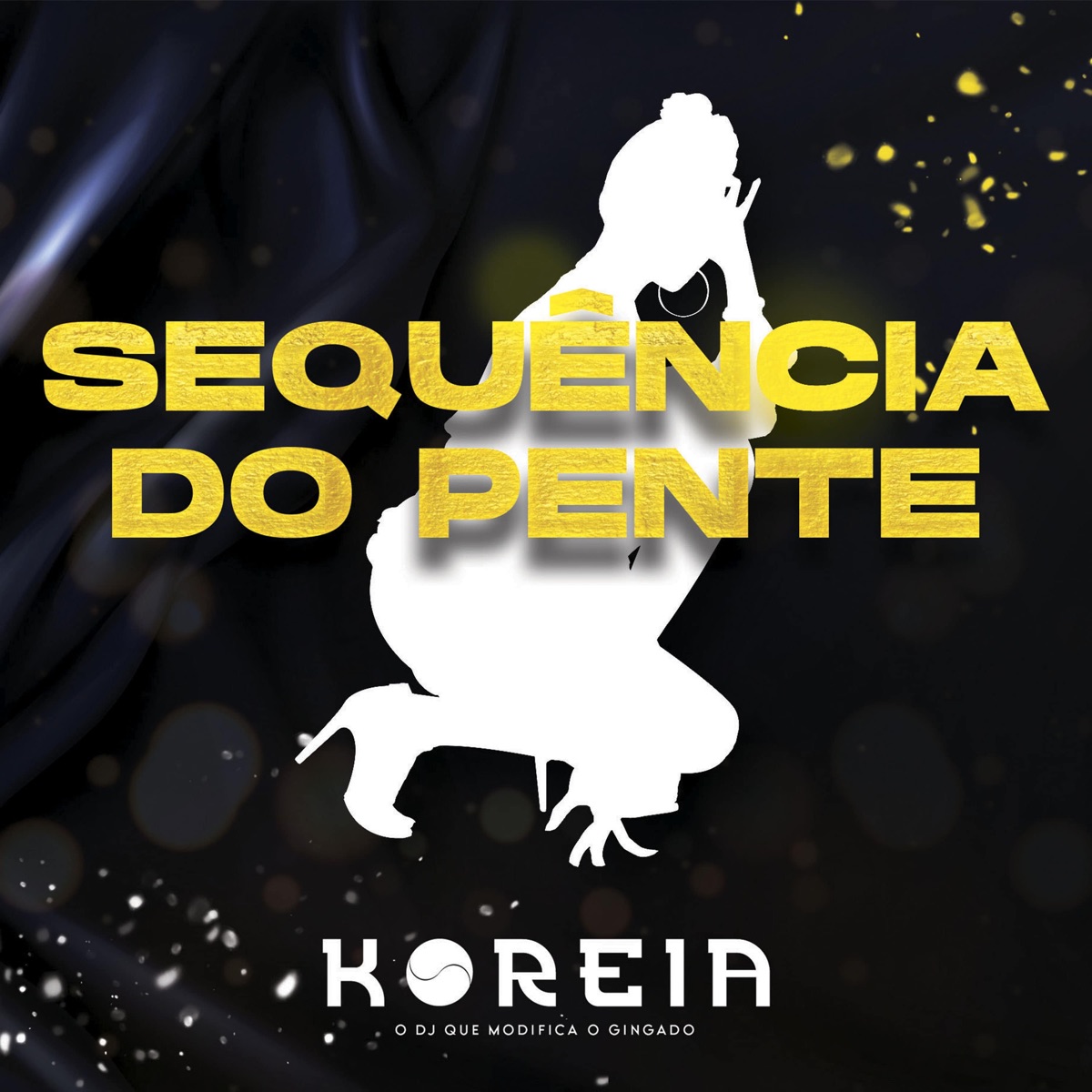 Sequência Do Pente - Single by DJ Koreia album cover