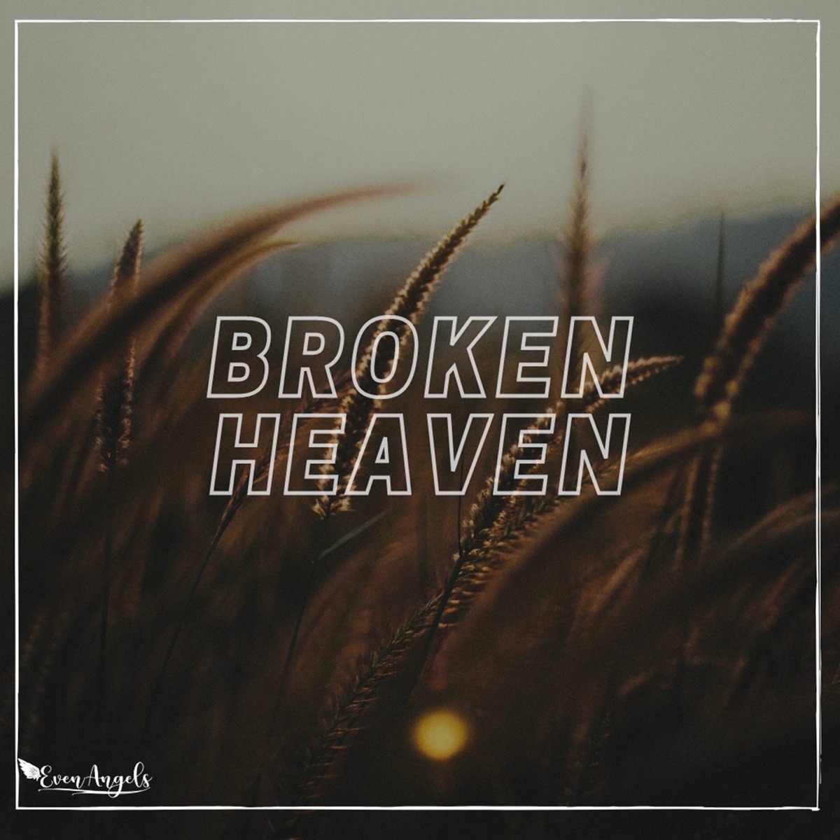 Broken Heaven (feat. ALN FRANÇA) - Single by Dope Prod, Even Angels & Ayore album cover
