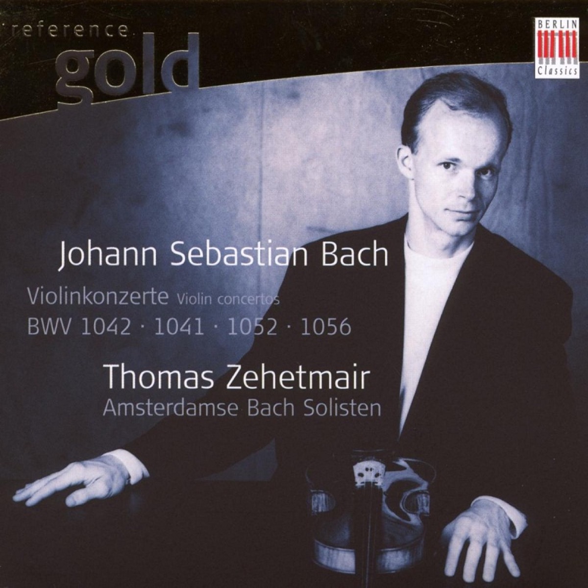Bach: Violin Concertos BWV 1041, 1042, 1052, 1056 by Thomas Zehetmair & Amsterdam Bach Soloists album cover