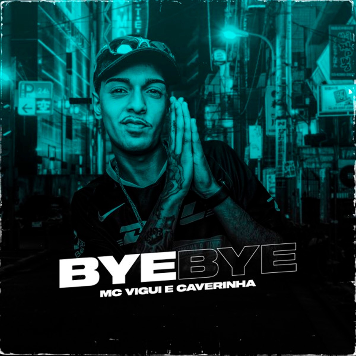 Bye Bye - Single by MC Vigui & Caverinha album cover