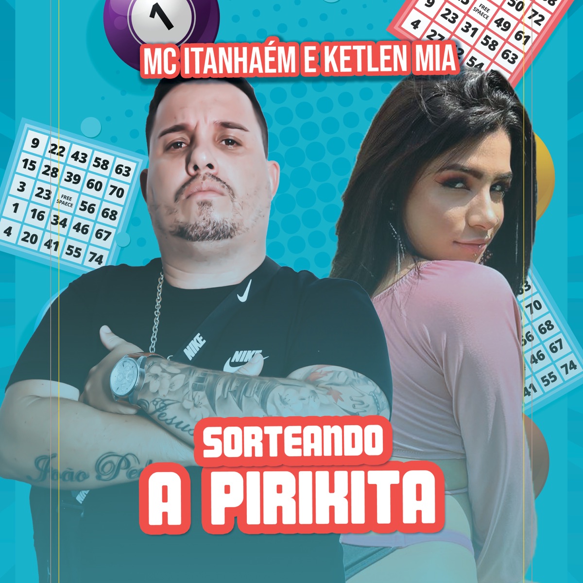 Sorteando a Pirikita - Single by Mc Itanhaém & Ketlen Mia album cover