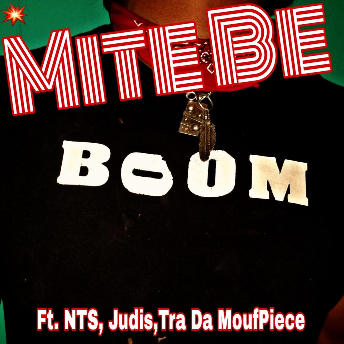 Mite Be (feat. NTS, Judis & Tra Da MoufPiece) - Single by BoOM Music album cover