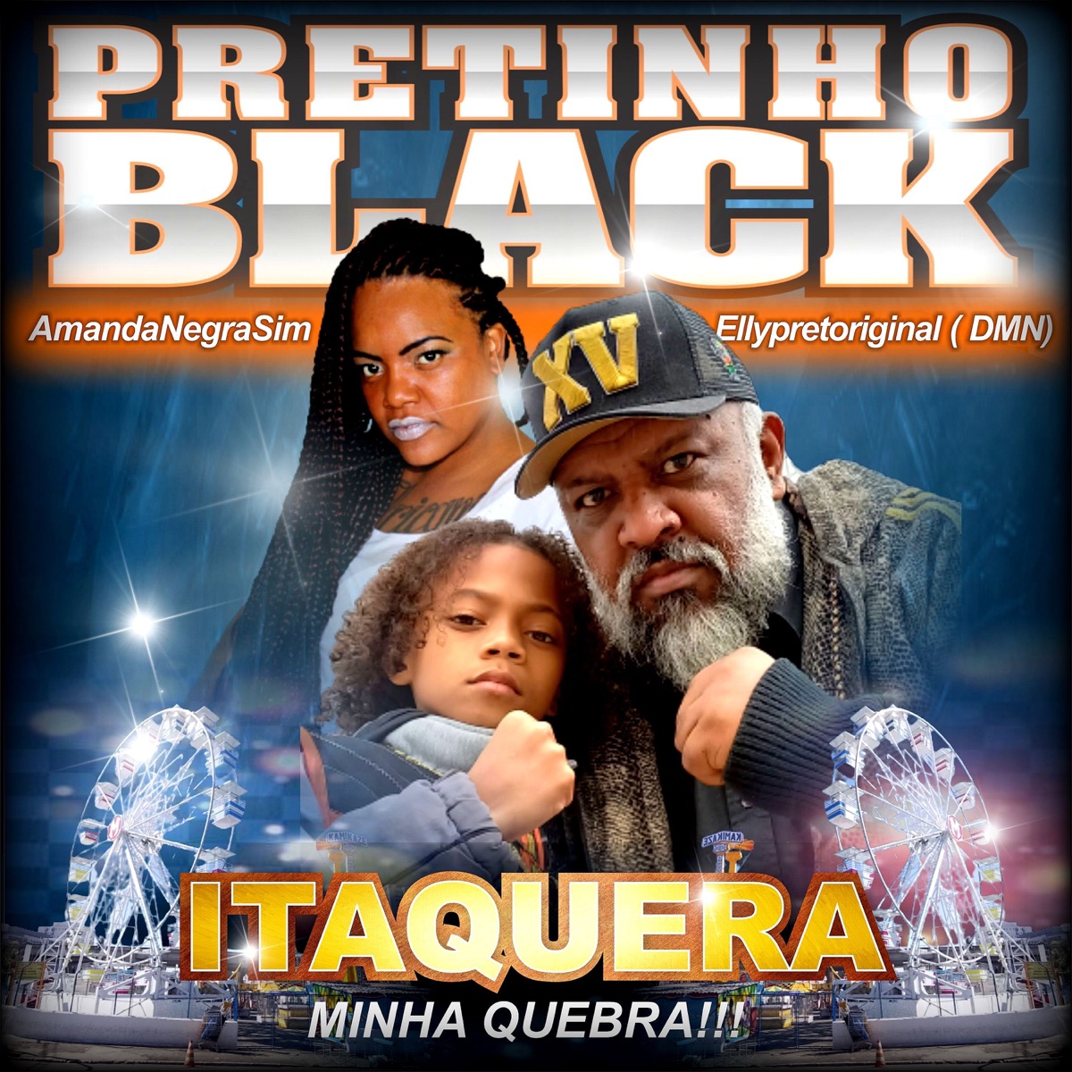Itaquera Minha Quebra (feat. Elly-pretoriginal & AmandaNegraSim) - Single by PRETINHO BLACK album cover