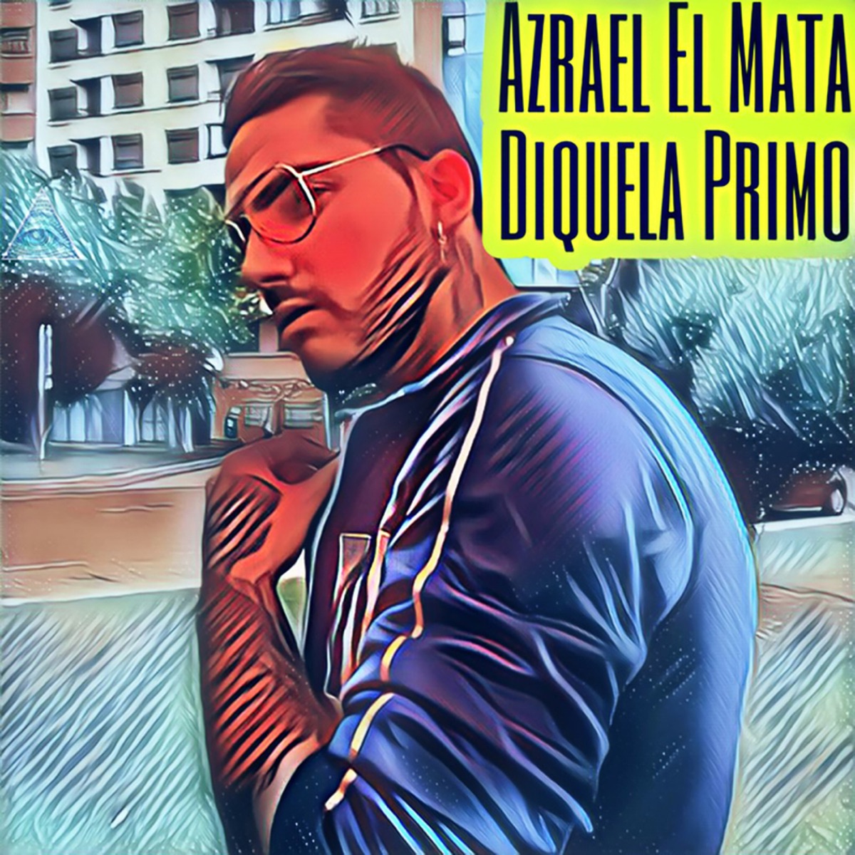Diquela Primo - Single by Azrael El Mata album cover