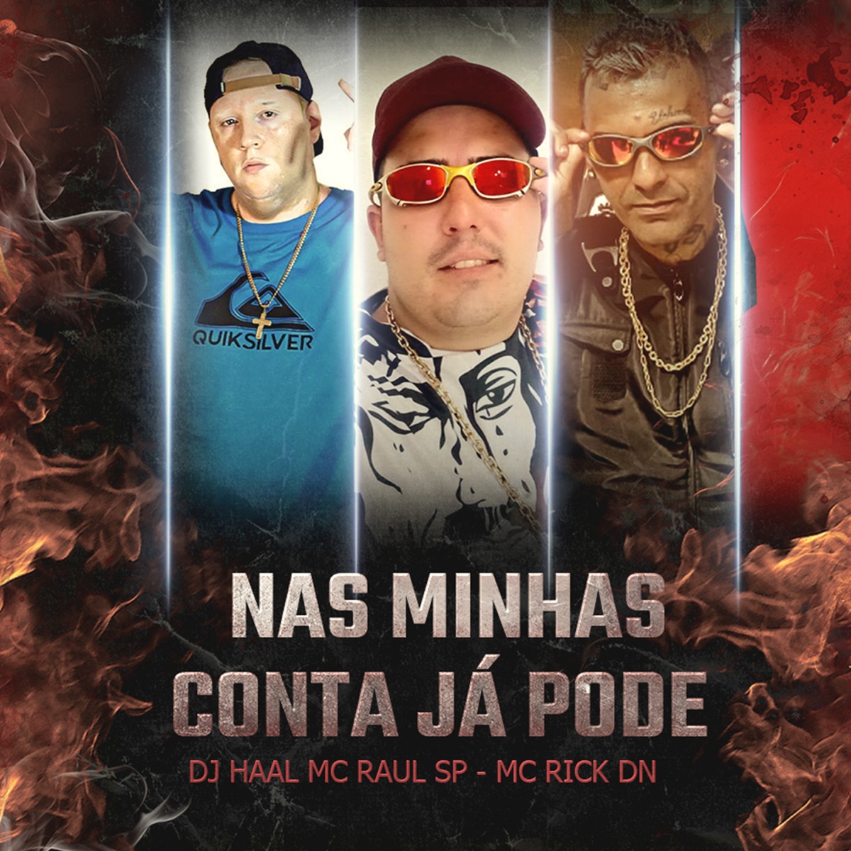 Nas Minhas Contas já pode - Single by MC Raul SP, Mc Rick Dn & DJ Haal album cover