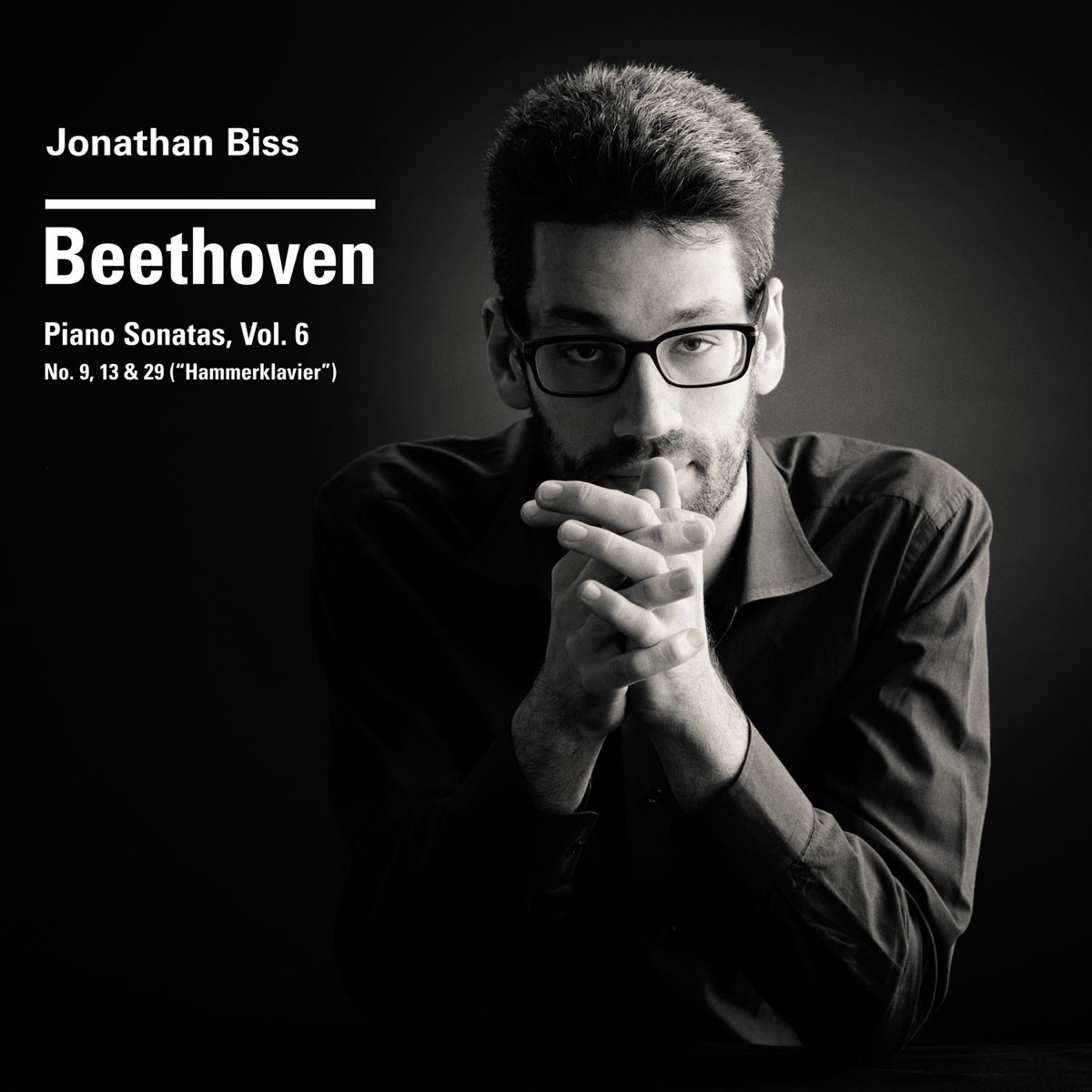Beethoven: Piano Sonatas, Vol. 6 (Nos. 9, 13 & 29 "Hammerklavier") by Jonathan Biss album cover