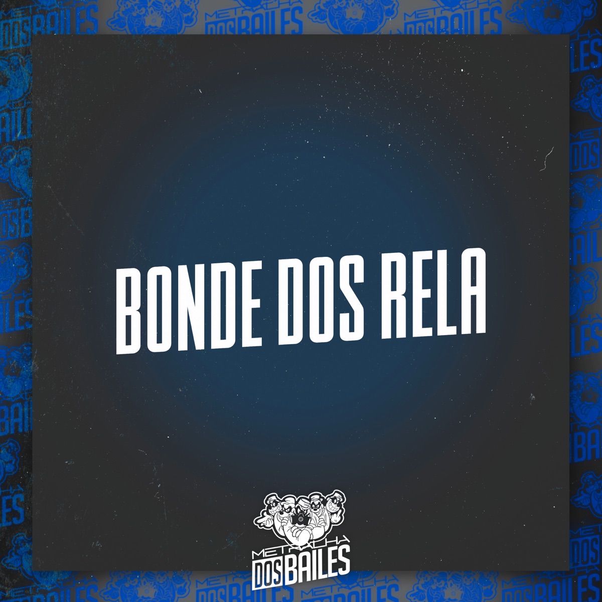Bonde Dos Rela - Single by MC W1, DJ Franck & DJ Lello album cover