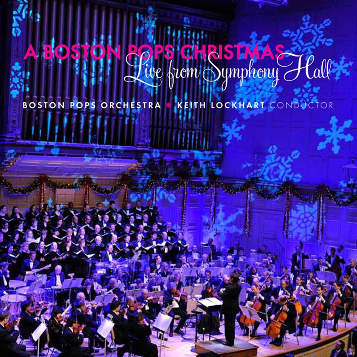 A Boston Pops Christmas: Live from Symphony Hall by Boston Pops Orchestra, Tanglewood Festival Chorus & Keith Lockhart album cover