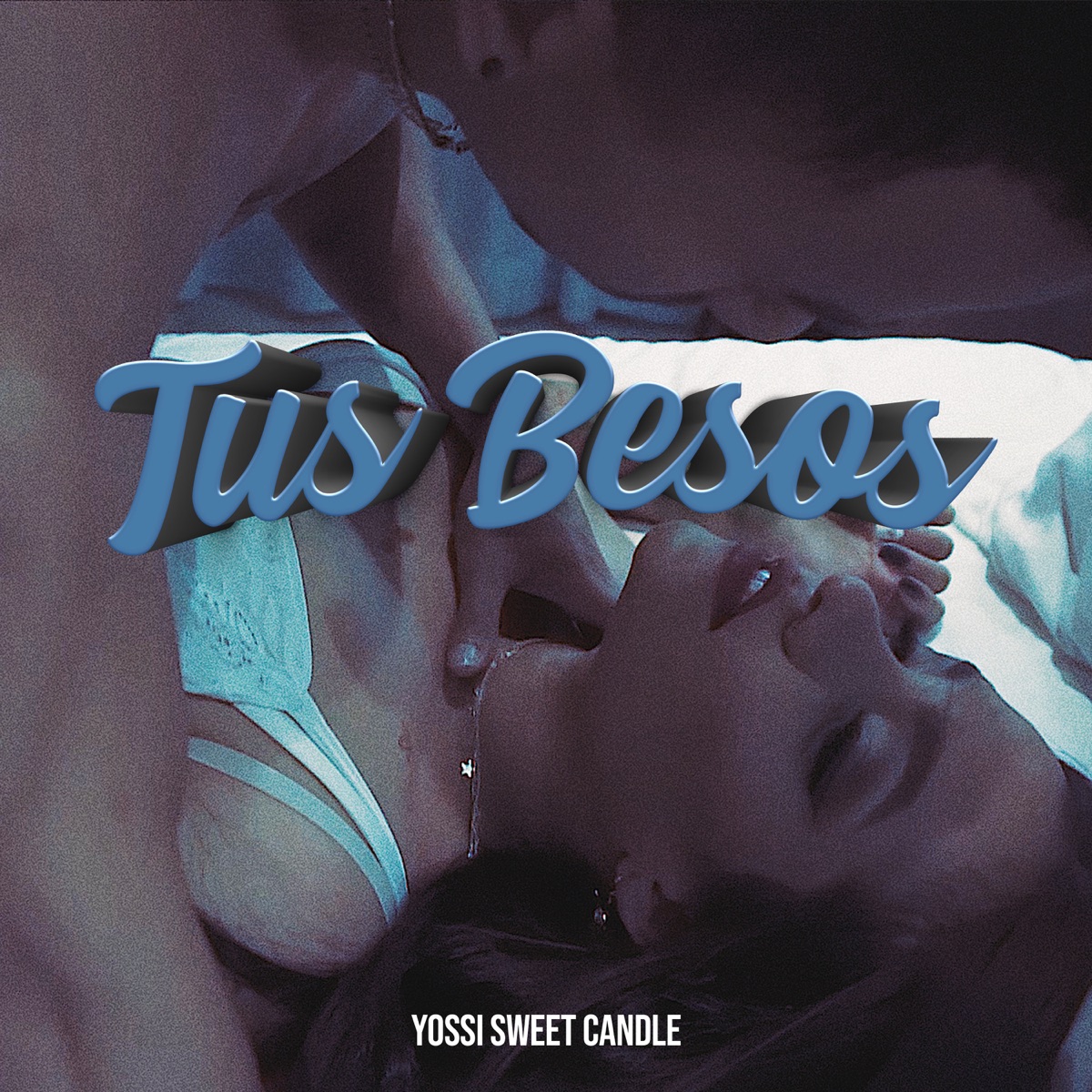 Tus Besos - Single by Yossi SweetCandle album cover