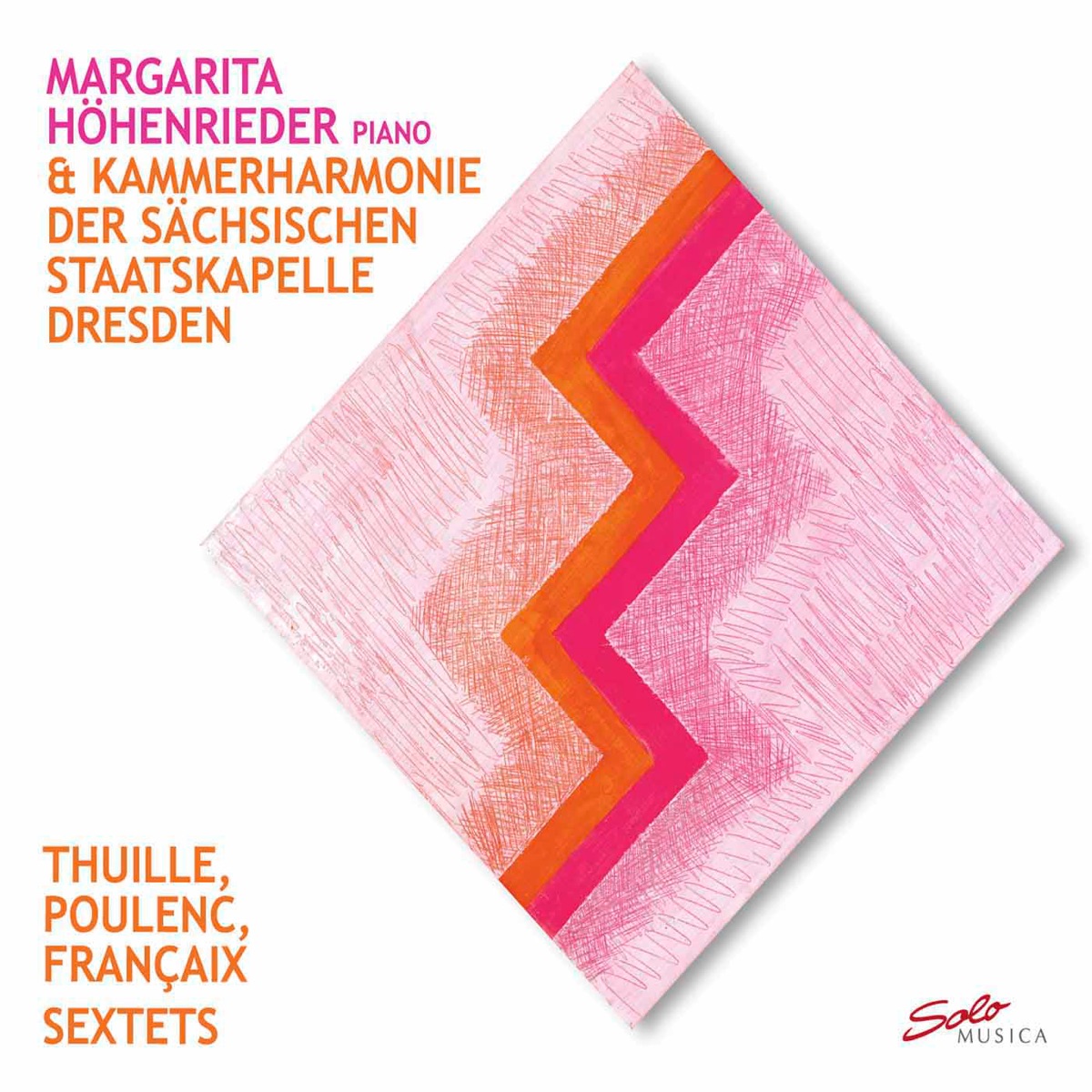 Thuille, Poulenc & Françaix: Sextets by Kammerharmonie der Sächsischen Staatskapelle Dresden & Margarita Höhenrieder album cover