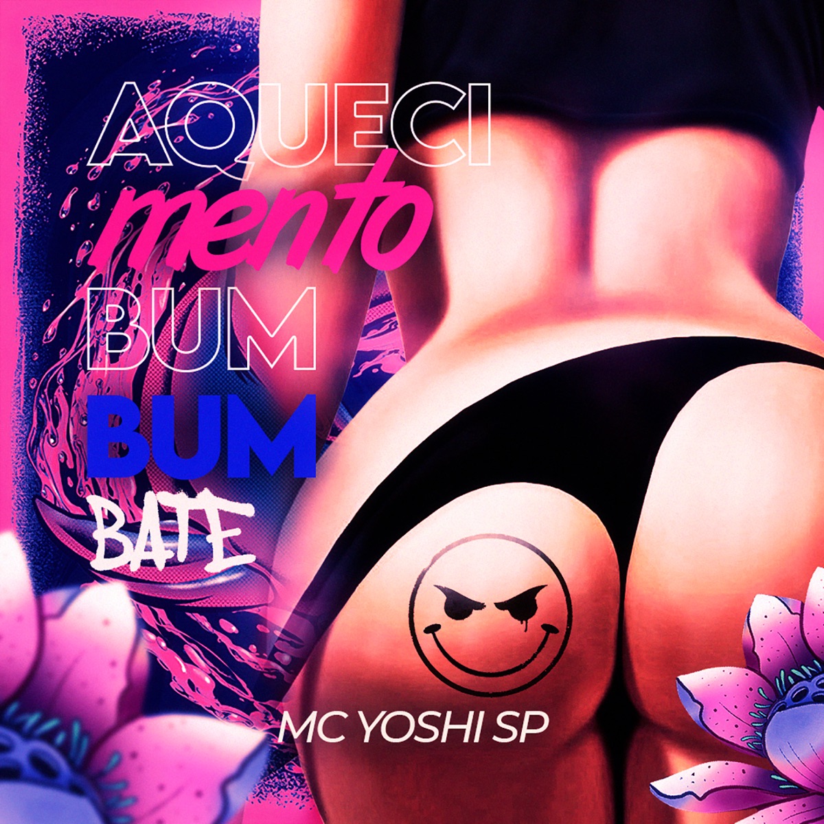Aquecimento Bumbum Bate - Single by Mc Yoshi SP album cover