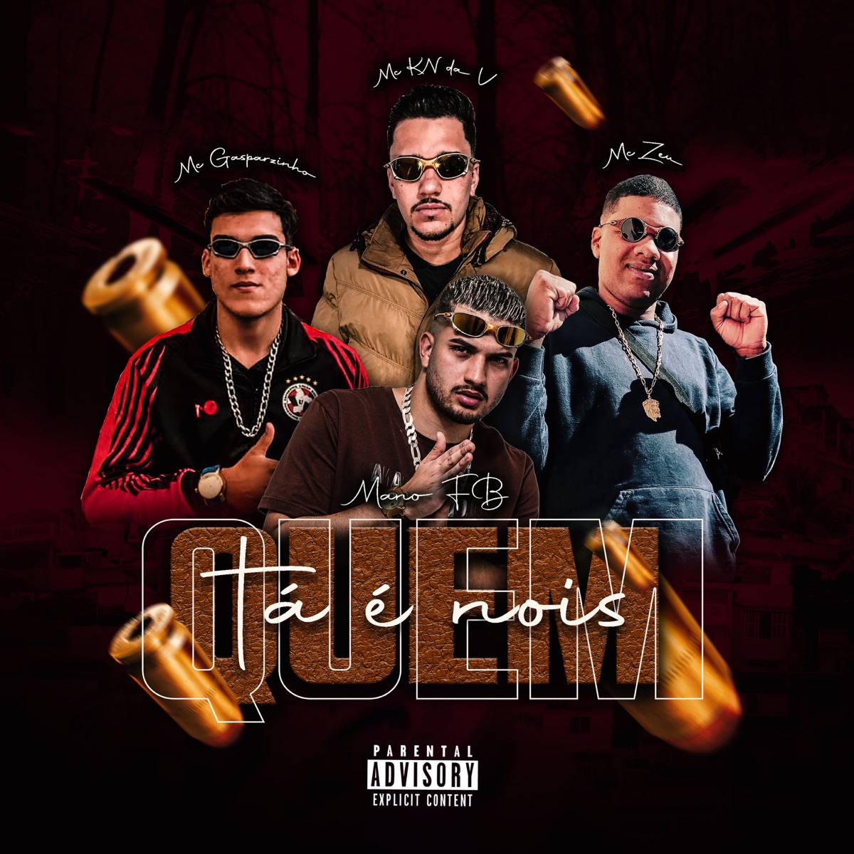 Quem Tá É Nois - Single by MANO FB, MC Gasparzinho, MC KN DA V & MC Zeu album cover
