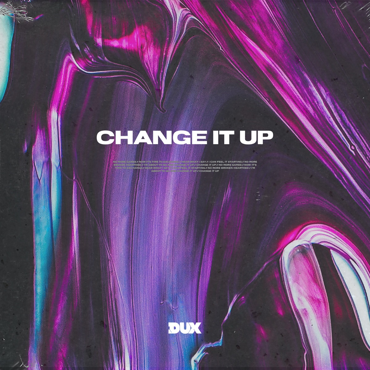 Change It Up - Single by DUX album cover