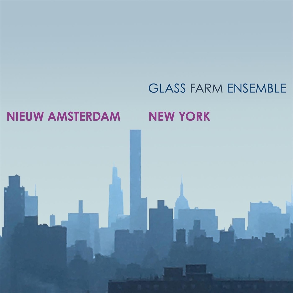 Nieuw Amsterdam New York by Glass Farm Ensemble album cover
