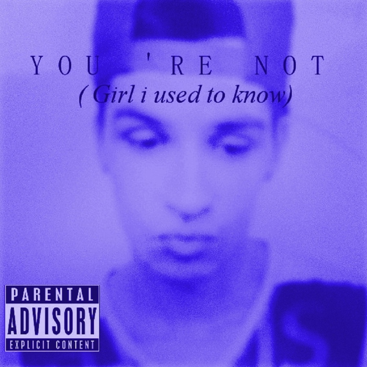 You're Not (Girl I Used to Know) - Single by Rob album cover