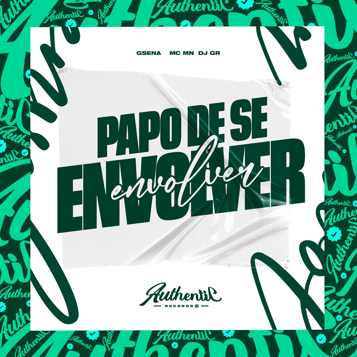 Papo de Se Envolver (feat. MC MN & DJ GR) - Single by Gsena album cover