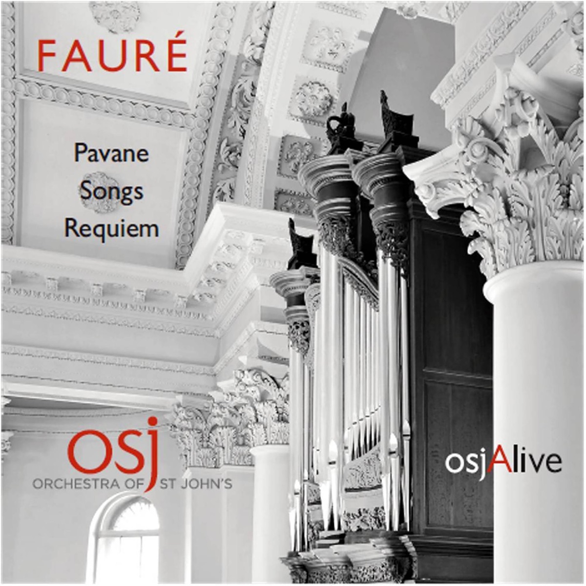 Fauré: Pavane, Songs & Requiem by OSJ Voices, St. John's Orchestra & John Lubbock album cover