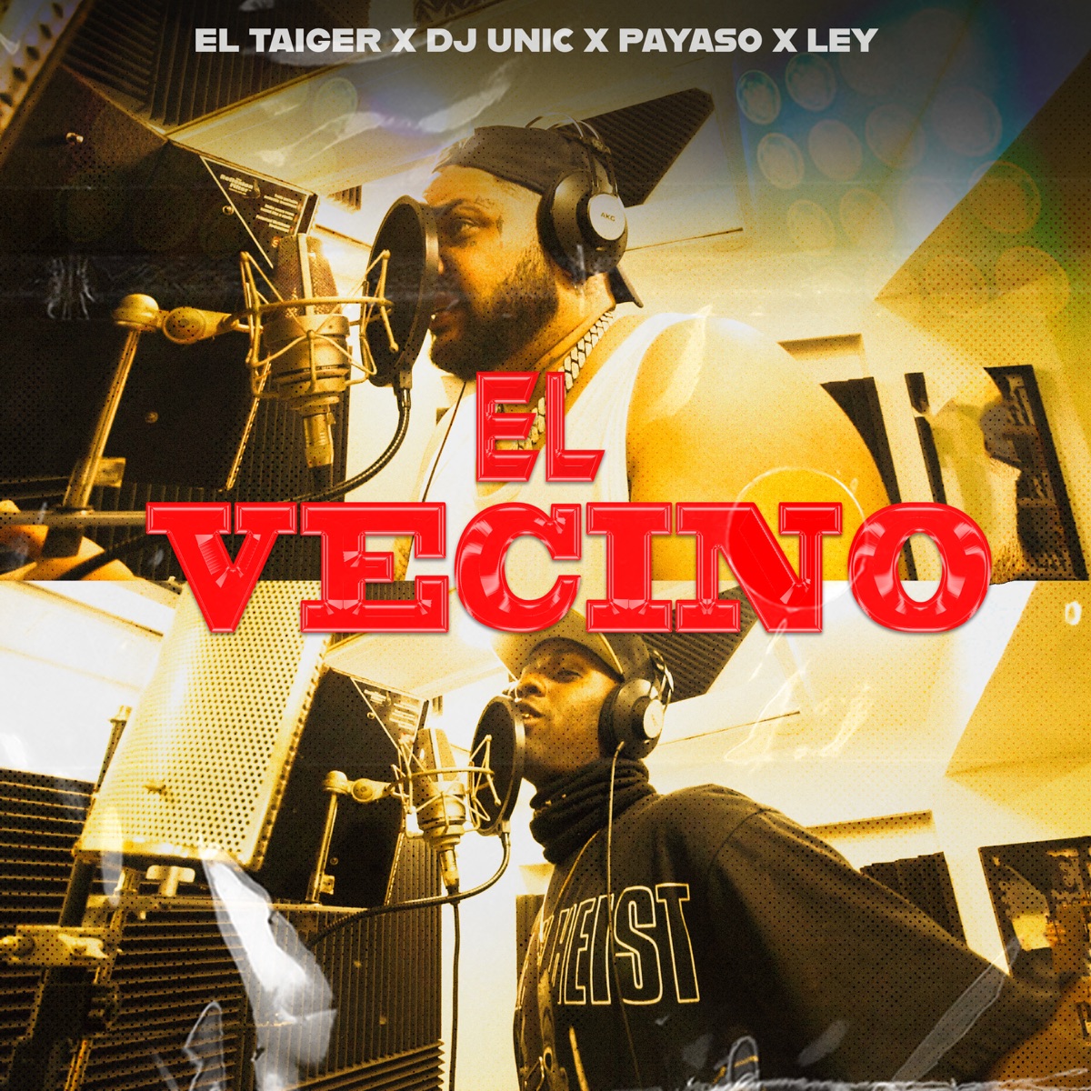 El Vecino - Single by DJ Unic, El Taiger & Payaso x Ley album cover