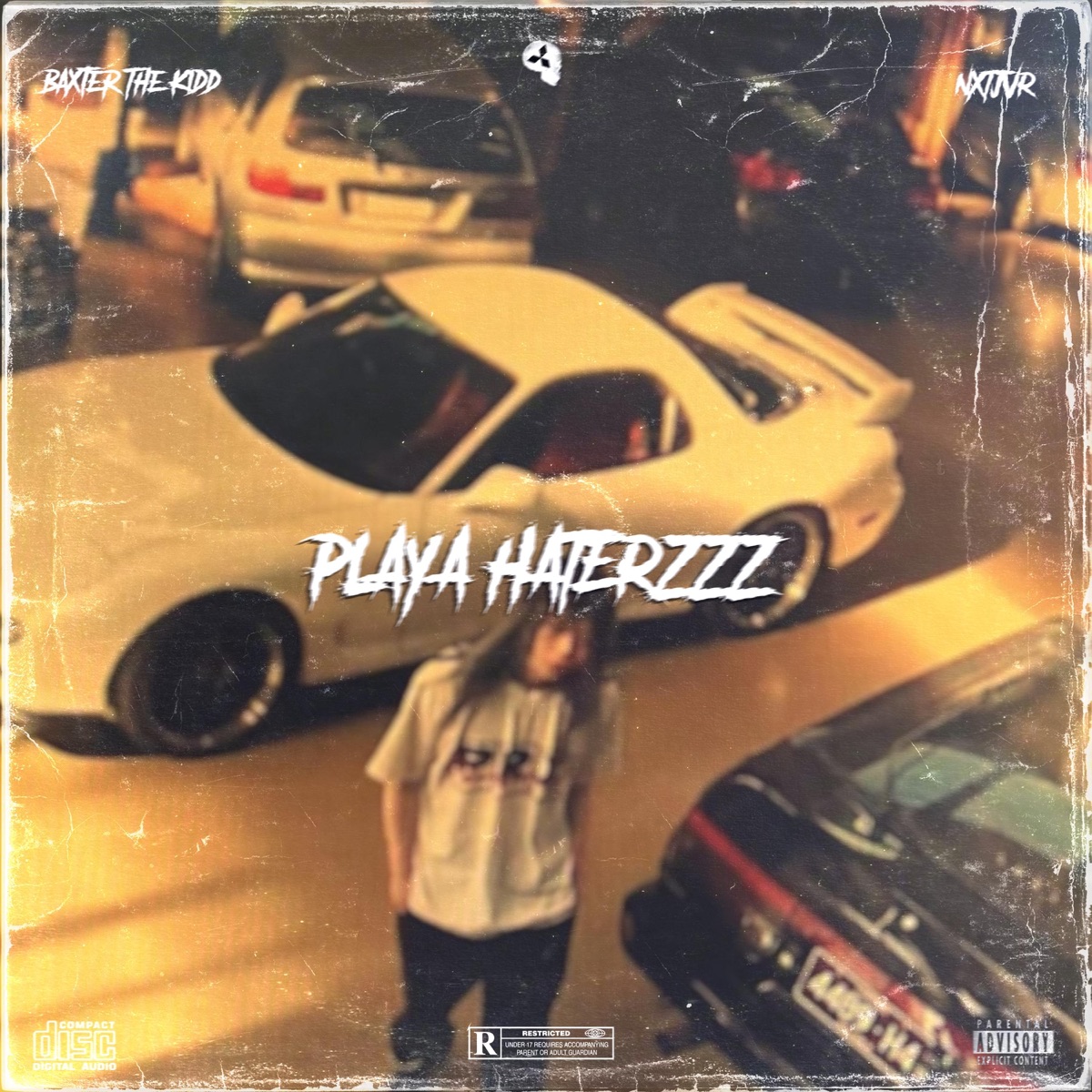 Playa Haters (feat. nxtjvr) - Single by Baxter The Kidd album cover