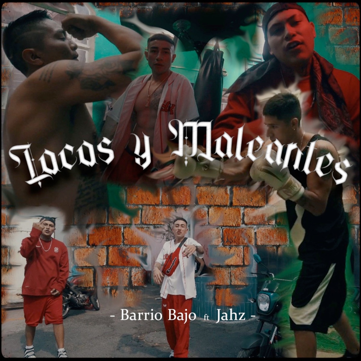 Locos y Maleantes (feat. Jahz) - Single by Barrio Bajo album cover