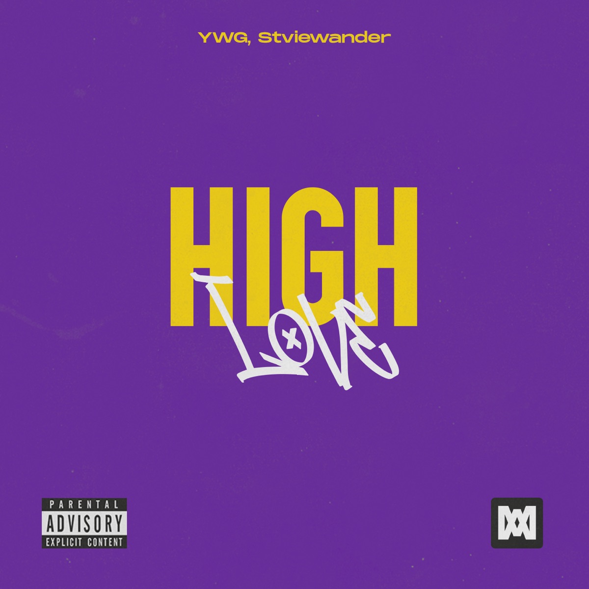 High Love - Single by YWG & Stviewander album cover