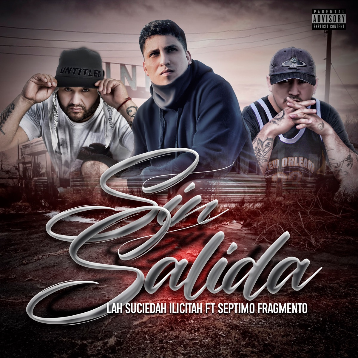 Sin Salida - Single (feat. Séptimo Fragmento) - Single by Lah Suciedah Ilicitah album cover